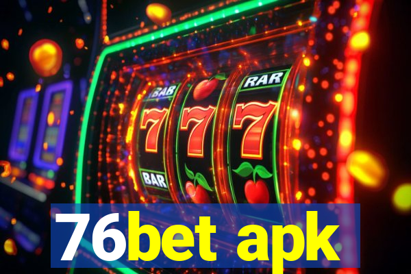 76bet apk